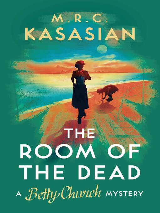 Title details for The Room of the Dead by M.R.C. Kasasian - Available